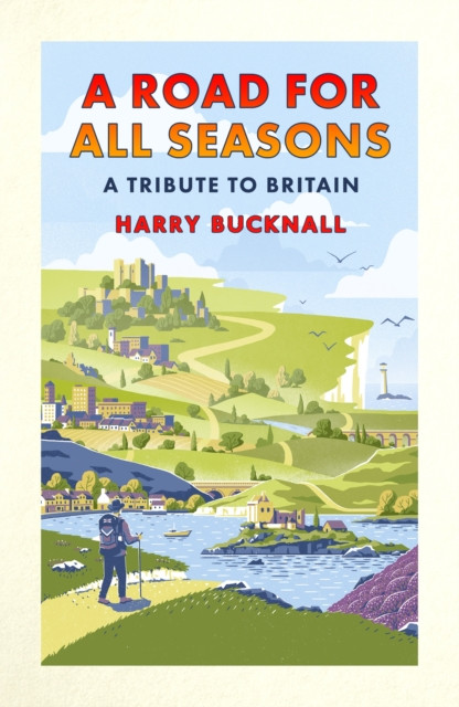 A Road for All Seasons : A Tribute to Britain