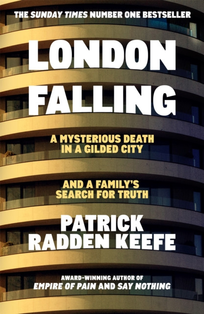 London Falling : A Mysterious Death in a Gilded City and a Family’s Search for Truth