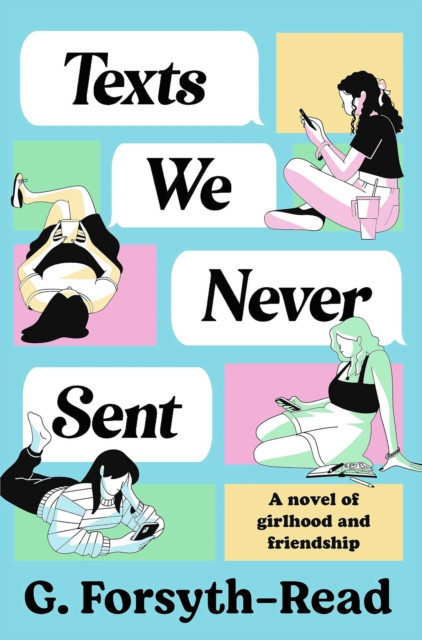 Texts We Never Sent : The bestselling debut novel from the friendship of Ally & G