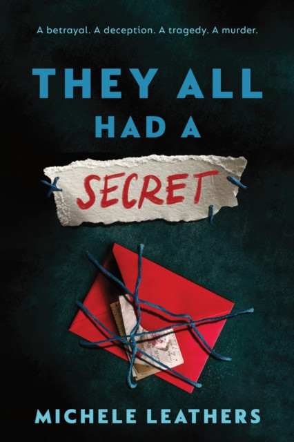 They All Had a Secret : The Second in a Riveting Young Adult Thriller Series (They All Had a Reason Book 2)