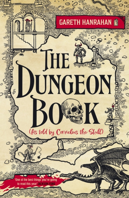 The Dungeon Book : (As told by Cornelius the skull)