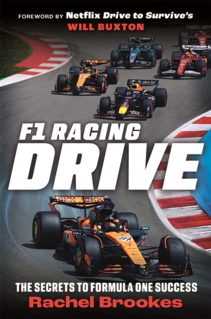 F1 Racing: Drive : The Secrets to Formula One Success
