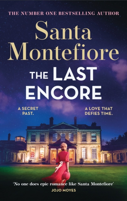 The Last Encore : The breathtaking and unforgettable new novel from the number one bestselling author!