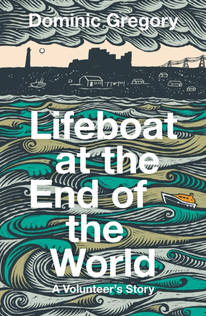 Lifeboat at the End of the World : A Volunteer’s Story