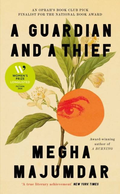 A Guardian and a Thief : Longlisted for the Women's Prize for Fiction 2026