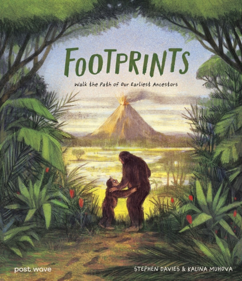 Footprints : Walk the Path of Our Earliest Ancestors