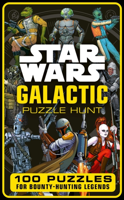 Star Wars: Galactic Puzzle Hunt : 100 Puzzles for Bounty Hunting Legends