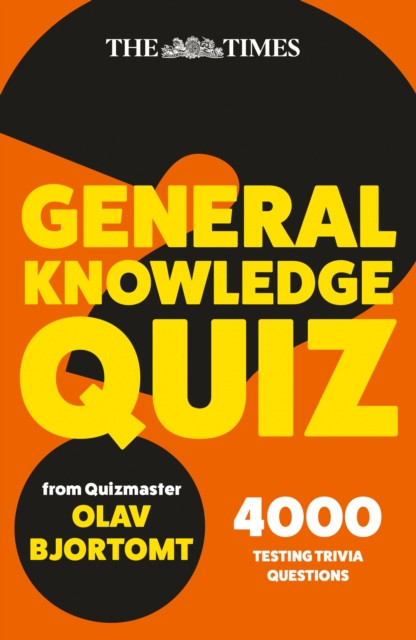 The Times General Knowledge Quiz Book : 4000 Challenging Questions from Quizmaster Olav