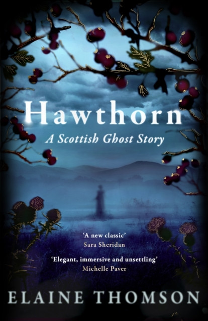 Hawthorn : A Scottish Ghost Story
