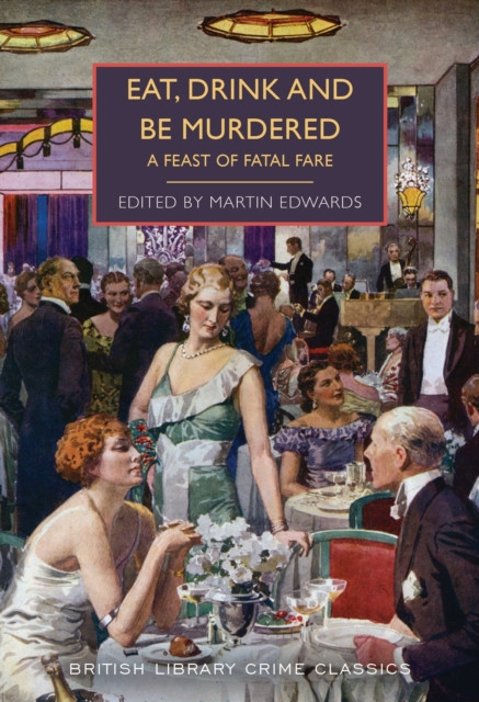 Eat, Drink and Be Murdered : A Feast of Fatal Fare : 154