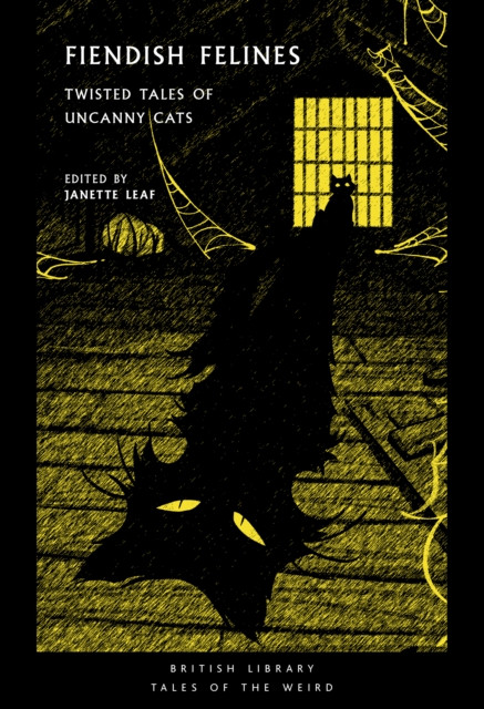 Fiendish Felines : Twisted Tales of Uncanny Cats : 77