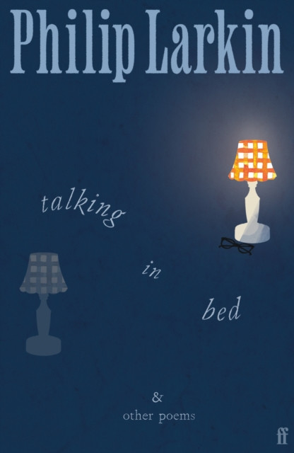 Talking in Bed : And other Poems