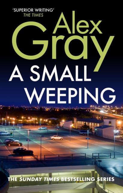 A Small Weeping : The compelling Glasgow crime series