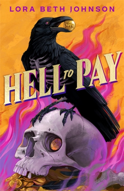 Hell to Pay : Oceans Eight meets Six of Crows in this supernatural heist thriller with jaw-dropping plot twists