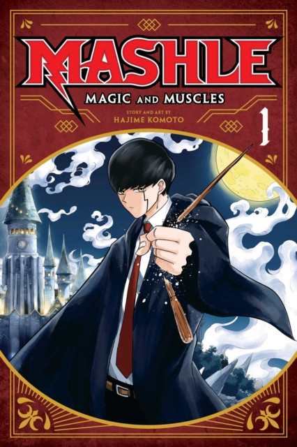 Mashle: Magic and Muscles, Vol. 1 : Mash Burnedead And The Body Of The Gods Volume 1