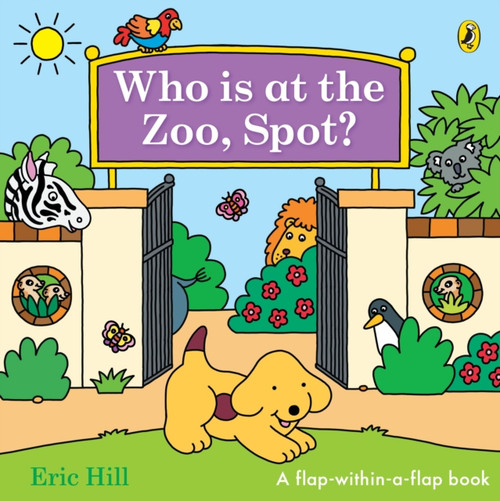 Who is at the Zoo, Spot? : a double flap book