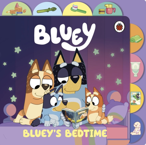 Bluey: Bluey’s Bedtime : Tabbed Board Book