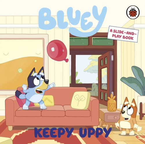Bluey: Keepy Uppy : A Slide-and-Play Book