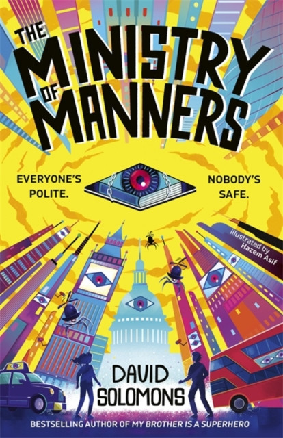 The Ministry of Manners : An unmissable new novel from the award-winning author of My Brother Is a Superhero