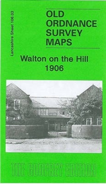 Walton on the Hill 1906 : Lancashire Sheet 106.03