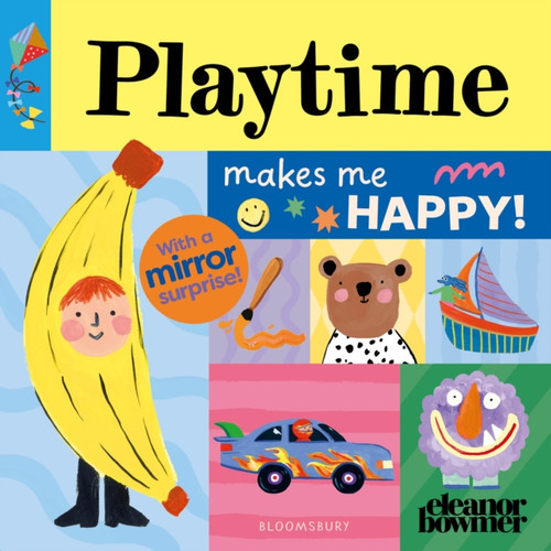 Playtime Makes Me Happy! : A bright and cheerful mirror-surprise book