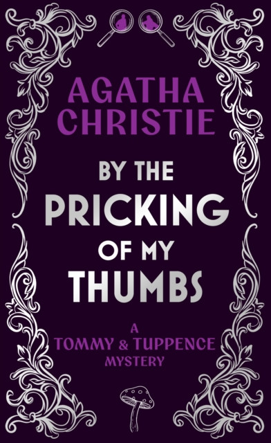 By the Pricking of My Thumbs : A Tommy & Tuppence Mystery