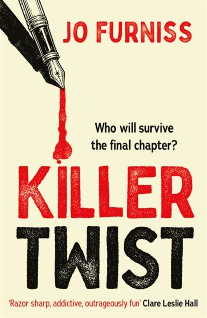Killer Twist : A clever, twisty whodunnit set at a crime fiction festival