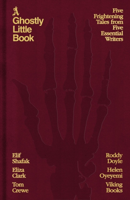 A Ghostly Little Book : Five Frightening Tales from Five Essential Writers