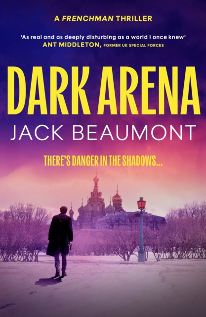 Dark Arena : THE BRAND-NEW, NO-HOLDS-BARRED SPY THRILLER FOR 2026!