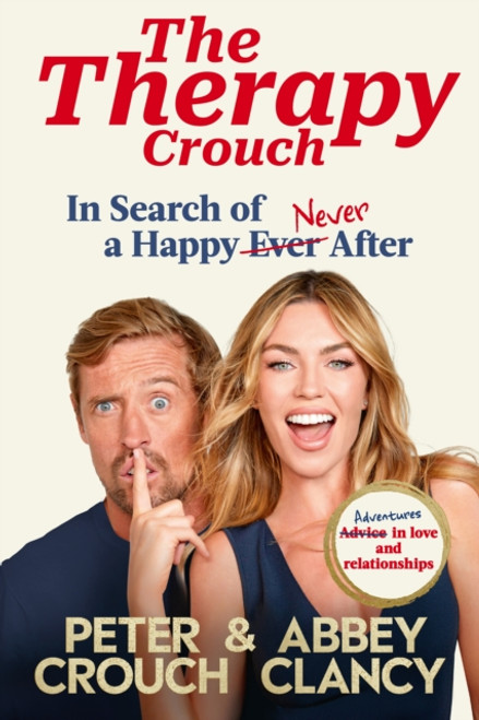 The Therapy Crouch : In Search of Happy (N)ever After