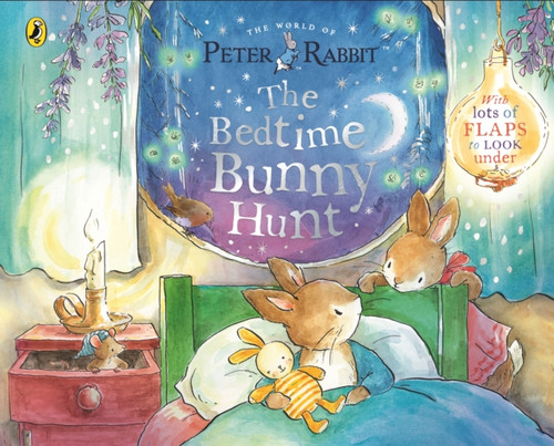 Peter Rabbit: The Bedtime Bunny Hunt : A Lift-the-Flap Storybook