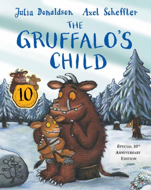 The Gruffalo's Child : 10th Anniversary Edition