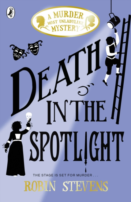 Death in the Spotlight : A Murder Most Unladylike Mystery