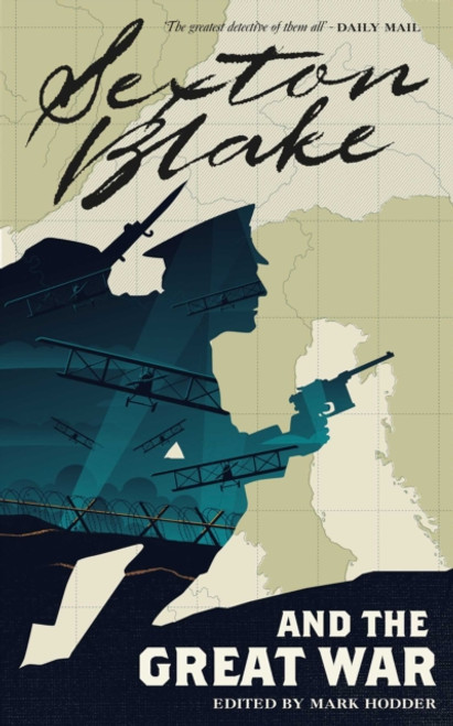 Sexton Blake and the Great War (Sexton Blake Library Book 1)