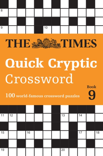 The Times Quick Cryptic Crossword Book 9 : 100 World-Famous Crossword Puzzles
