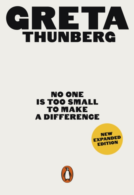 No One Is Too Small to Make a Difference : Illustrated Edition