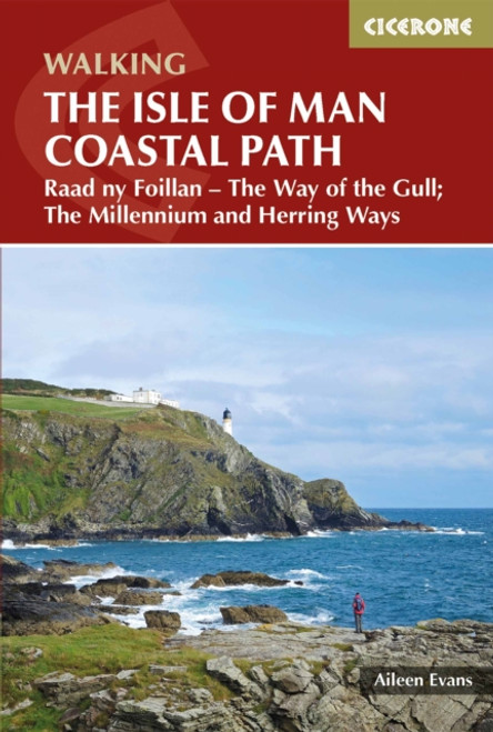 Isle of Man Coastal Path : Raad Ny Foillan - The Way of the Gull; The Millennium and Herring Ways