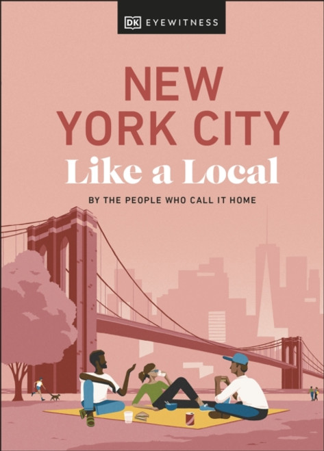 New York City Like a Local : By the People Who Call It Home