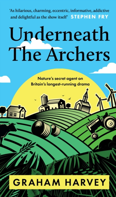 Underneath The Archers : Nature's secret agent on Britain's longest-running drama
