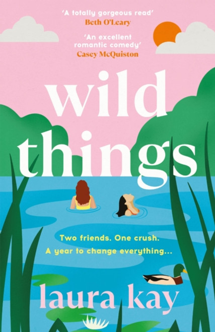Wild Things : the perfect friends-to-lovers story of self-discovery