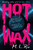HOT WAX : An electric, rock and roll fuelled story of one band's rise to stardom and one women's quest for answers - for fans of Emma Cline and Taylor Jenkins Reid