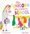 The Unicorn Who Came to School