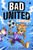 Bad United: Fast as Lightning