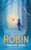 Robin : cosy up with a spellbinding winter story this Christmas