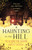 A Haunting on the Hill : Scary and beautifully written' NEIL GAIMAN
