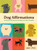 Dog Affirmations : An Illustrated Journey Through Your Dog's Thoughts
