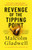 Revenge of the Tipping Point : Overstories, Superspreaders and the Rise of Social Engineering