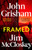 FRAMED : John Grisham's Astonishing True Crime Stories of Wrongful Convictions