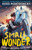 Small Wonder : The brand-new exciting adventure for 9-12-year-olds from the award-winning, bestselling author of I Am Rebel