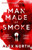 The Man Made of Smoke